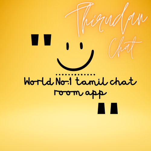 Tamil chat room app-Tamil chat-Free tamil chat-thirudan chat